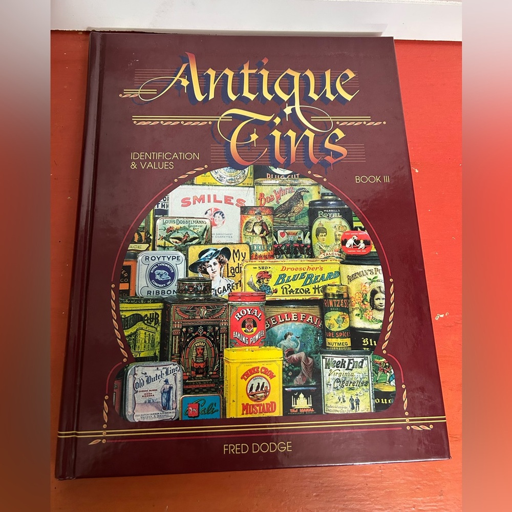 Antique Tins Collector Book 3 - Identification and Values Hardcover